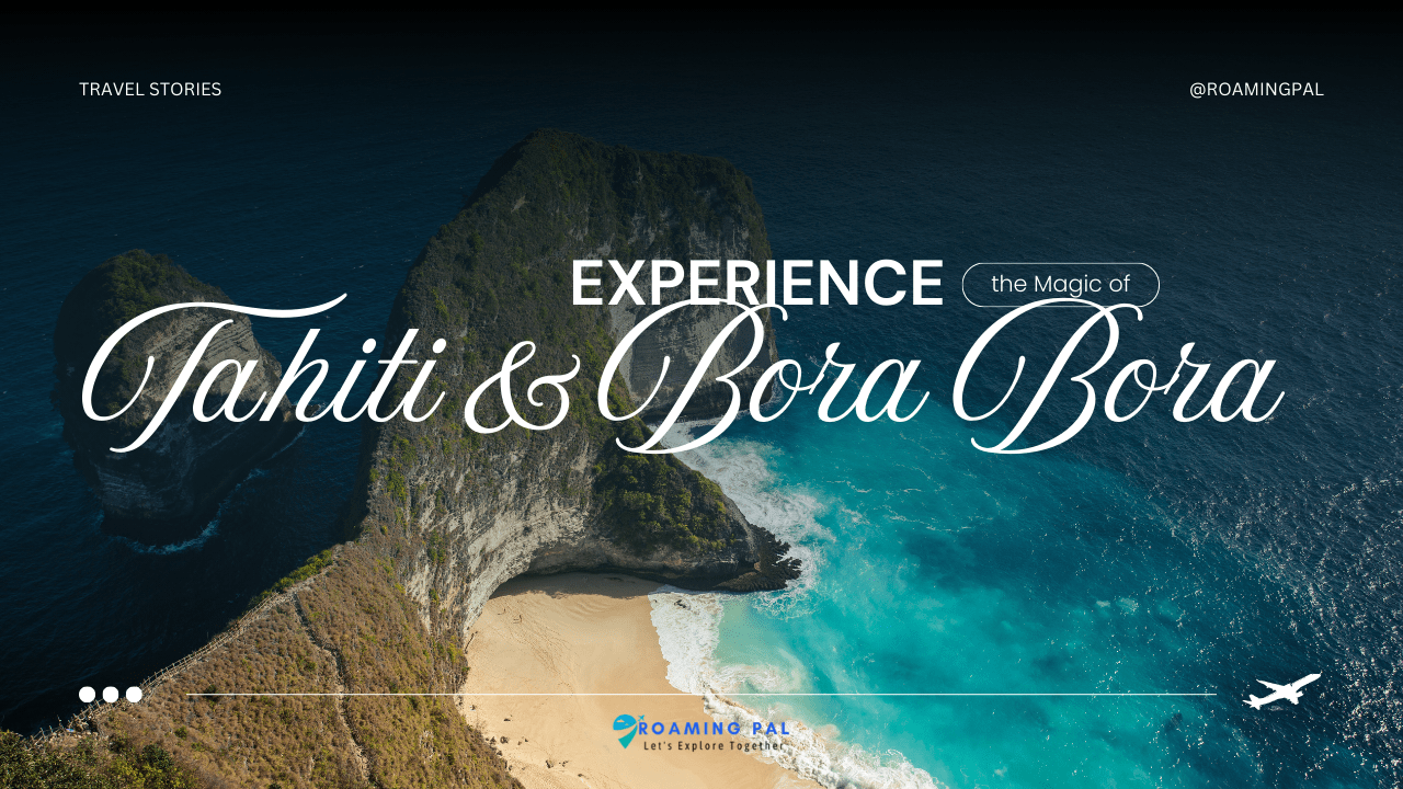 Tahiti and Bora Bora Tour