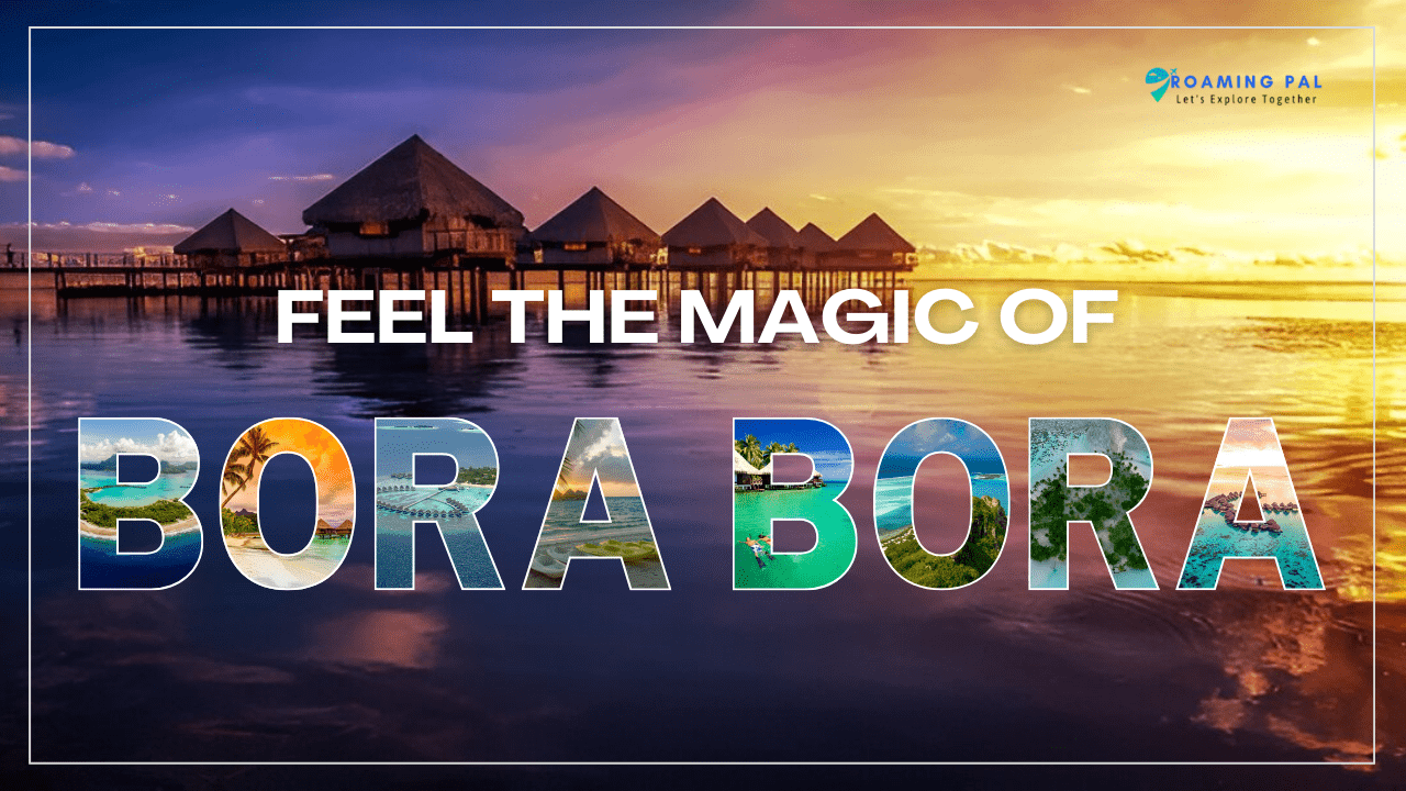 Magic of Bora Bora