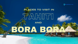 Tahiti And Bora Bora